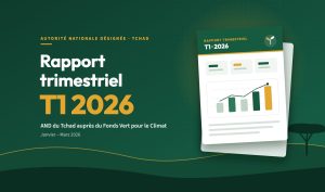 Couverture du rapport trimestriel T1 2026 de l’Autorité Nationale Désignée du Tchad auprès du Fonds Vert pour le Climat