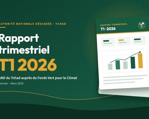 Couverture du rapport trimestriel T1 2026 de l’Autorité Nationale Désignée du Tchad auprès du Fonds Vert pour le Climat